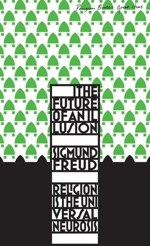 Sigmund Freud - The Future of an Illusion.