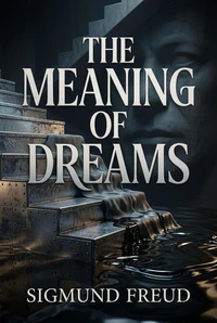 The Meaning of Dreams