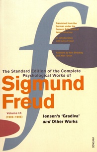 Sigmund Freud - The Standard Edition of the Complete Psychological Works of Sigmund Freud - Volume 9 (1906-1908) Jensen's 'Gradiva' and Other Works.