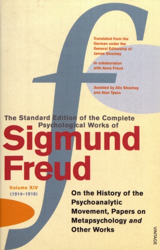 Sigmund Freud - The Standard Edition of the Complete Psychological Works of Sigmund Freud - Volume 14 (1914-1916) On the History of the Psychoanalytic Movement, Papers on Metapsychology and Other Works.