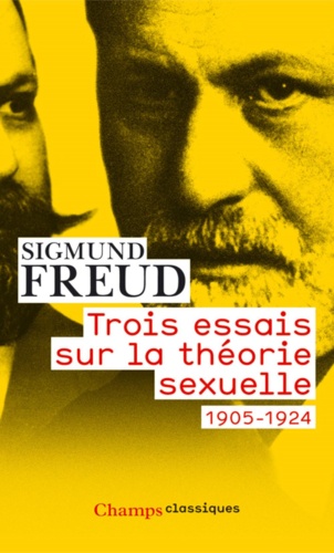Trois essais sur la théorie sexuelle 1905-1924