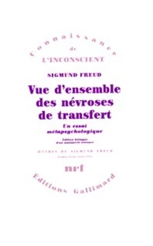 Sigmund Freud - Vue d'ensemble des névroses de transfert - Un essai métapsychologique, édition bilingue.