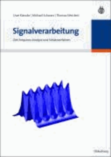 Signalverarbeitung - Zeit-Frequenz-Analyse und Schätzverfahren.