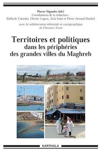 Territoires et politiques dans les périphéries des grandes villes du Maghreb