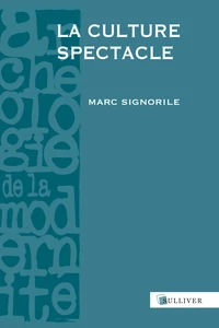 La culture spectacle