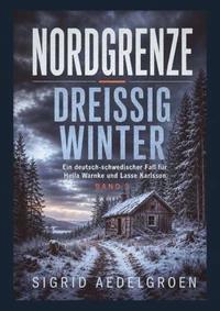 NORDGRENZE - Dreissig Winter
