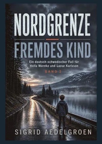 NORDGRENZE - fremdes Kind