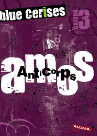 Sigrid Baffert - Blue cerises  : Amos : Anticorps.