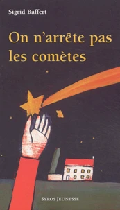 On n'arrête pas les comètes