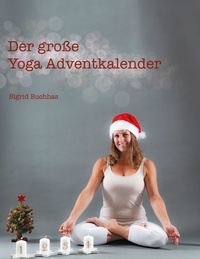 Sigrid Buchhas - Der große Yoga Adventkalender.