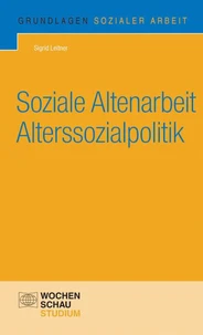 Soziale Altenarbeit Alterssozialpolitik