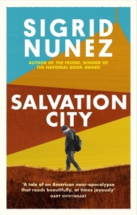 Sigrid Nunez - Salvation City.