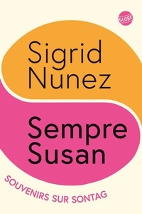 Sigrid Nunez - Sempre susan,souvenirs de susan sontag.