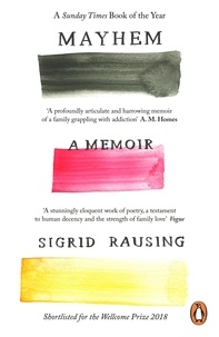 Sigrid Rausing - Mayhem - A Memoir.
