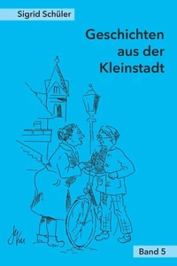 Geschichten aus der Kleinstadt, Band 5