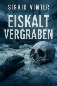 Eiskalt vergraben