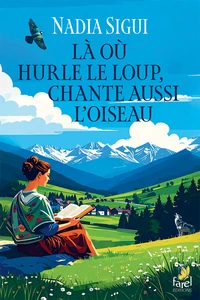Là où hurle le loup chante aussi l’oiseau