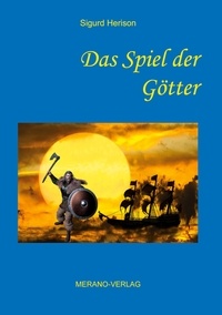 Sigurd Herison - Das Spiel der Götter.