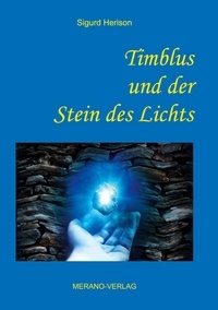 Sigurd Herison - Timblus und der Stein des Lichts.