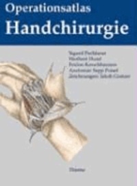 Sigurd Pechlaner et Heribert Hussl - Operationsatlas Handchirurgie.