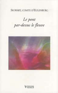 Le pont par-dessus le fleuve