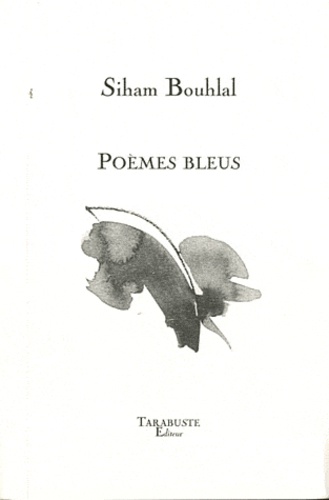 Siham Bouhlal - Poèmes bleus.