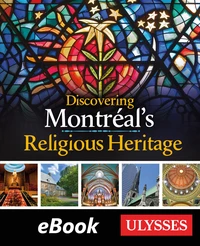 Discovering Montréal's Religious Heritage
