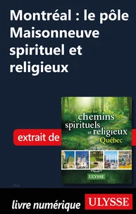 Montréal : le pôle Maisonneuve spirituel et religieux
