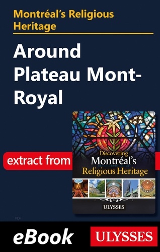 Montréal's religious heritage : around plateau Mont-Royal