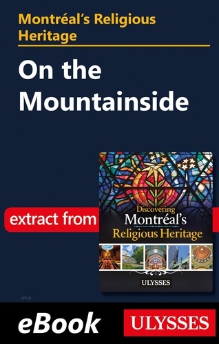 Montréal's Religious Heritage: On the Mountainside