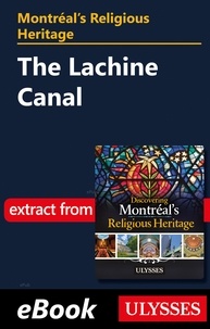 Siham Jamaa - Montréal's Religious Heritage: The Lachine Canal.