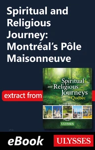 Spiritual and Religious Journey: Montréal's Pôle Maisonneuve