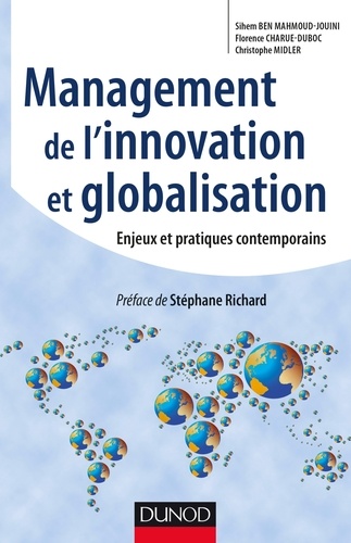 Management de l'innovation et globalisation. Enjeux et pratiques contemporains
