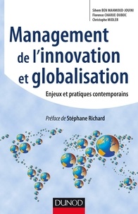Sihem Ben Mahmoud-Jouini et Florence Charue-Duboc - Management de l'innovation et Globalisation - Enjeux et pratiques contemporains.