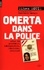 Omerta dans la police