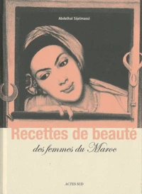 Recettes de beauté des femmes du Maroc