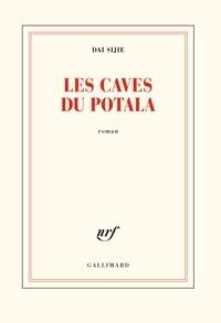 Sijie Dai - Les caves du Potala.