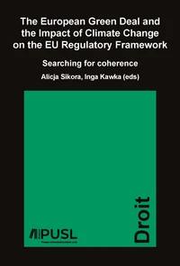 The European Green Deal and the Impact of Climate Change on the EU Regulatory Framework