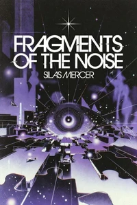 Fragments of the Noise