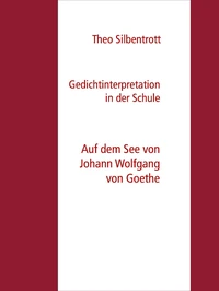 Gedichtinterpretation in der Schule