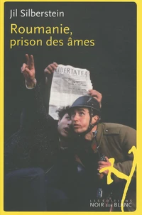Roumanie, prison des âmes