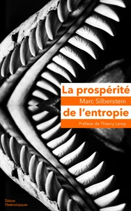 La prospérité de l'entropie