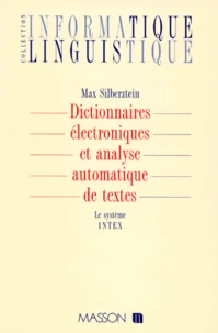 Dictionnaires électroniques et analyse automatique de textes