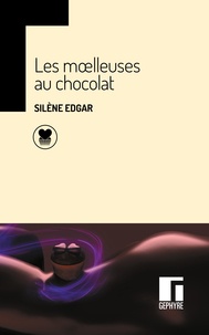 Silène Edgar - Les moelleuses au chocolat.