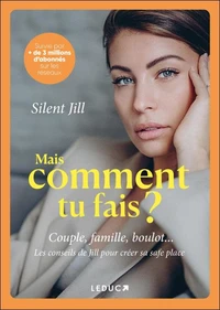 Mais comment tu fais ?