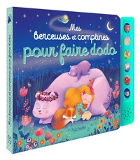 Mes berceuses et comptines pour faire dodo - livre avec boîtier sonore