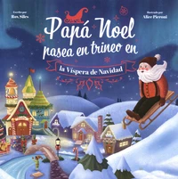 Papá Noel pasea en trineo en la Víspera de Navidad