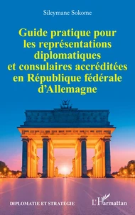 Guide pratique pour les représentations diplomatiques et consulaires accréditées en République fédérale d’Allemagne