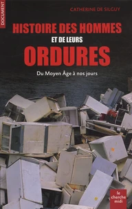 Histoire des hommes et de leurs ordures