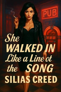 She Walked In Like A Line Of A Song